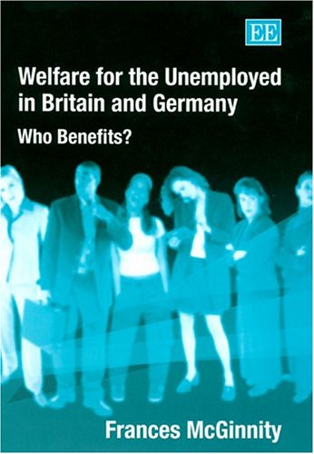 Welfare for the Unemployed in Britain and Germany