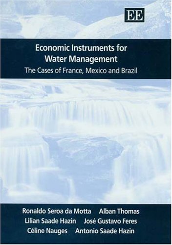 Economic instruments for water management : the cases of France, Mexico, and Brazil