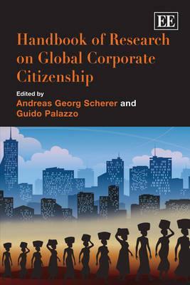 Handbook of Research on Global Corporate Citizenship