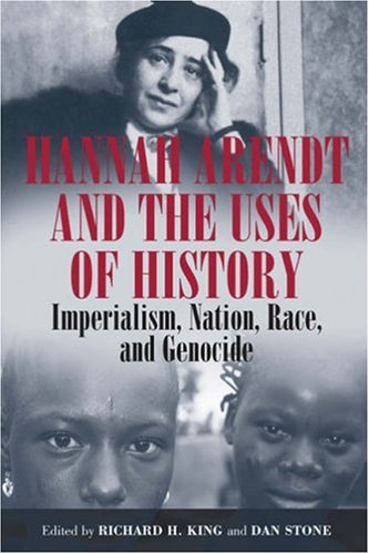 Hannah Arendt and the Uses of History