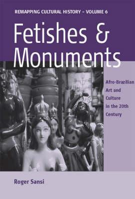 Fetishes and Monuments