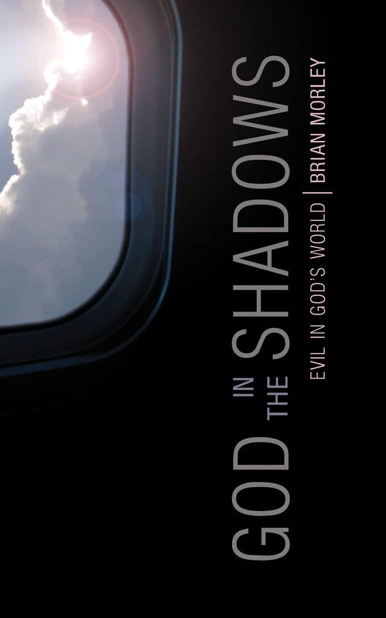 God in the Shadows: Evil in God's World