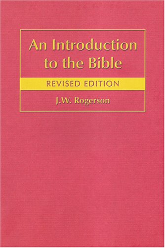 An Introduction to the Bible (Bible World) (Bible World)