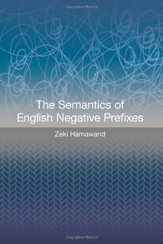 The Semantics of English Negative Prefixes