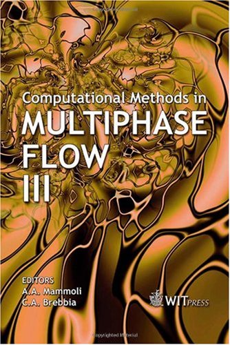 Computational methods in multiphase flow III