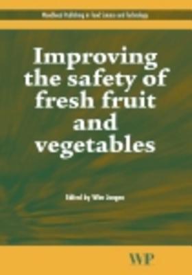 Improving the Safety of Fresh Fruit and Vegetables