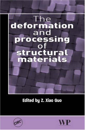 The deformation and processing of structural materials