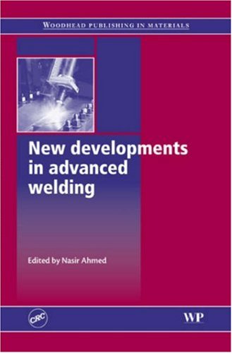 New Developments in Advanced Welding