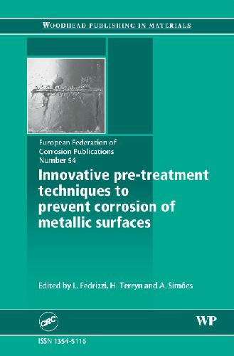 Innovative pre-treatment techniques to prevent corrosion of metallic surfaces