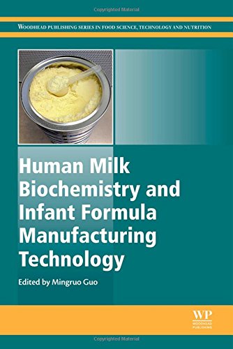 Human milk biochemistry and infant formula manufacturing technology