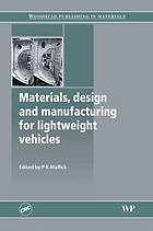 Materials, Design and Manufacturing for Lightweight Vehicles