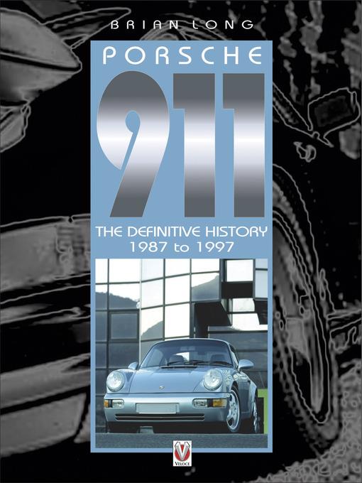 Porsche 911 - The Definitive History 1987 to 1997