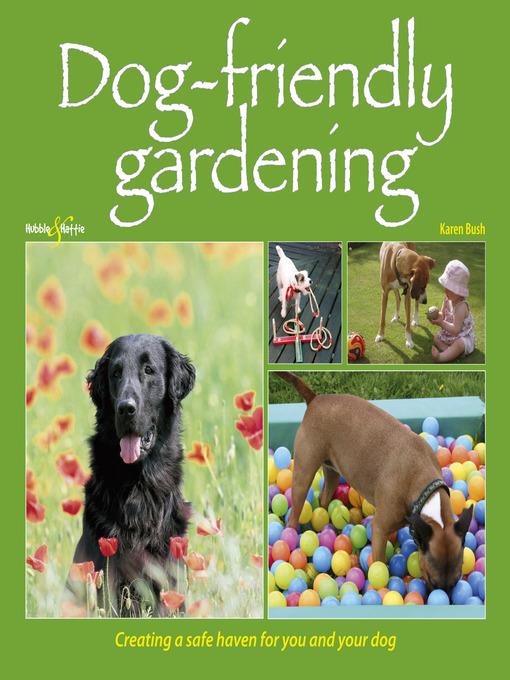 Dog-friendly Gardening