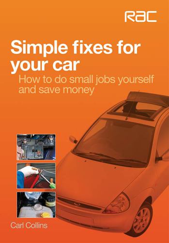 Simple fixes for your car - How to do small jobs for yourself and save money