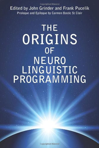 The Origins of Neuro-Linguistic Programming