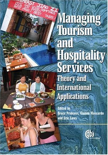 Managing tourism and hospitality services : theory and international applications