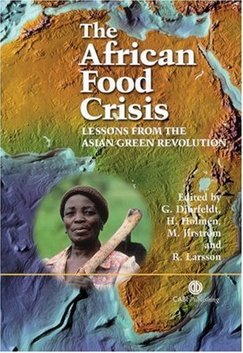 The African food crisis : lessons from the Asian Green Revolution