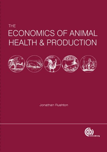 The Economics Of Animal Health And Production (Cabi)