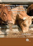 Voluntary Food Intake and Diet Selection of Farm Animals