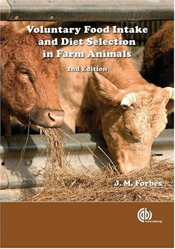 Voluntary Food Intake and Diet Selection in Farm Animals