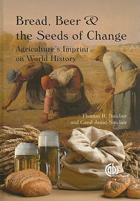 Bread, Beer and the Seeds of Change