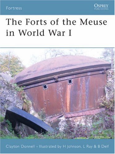 The Forts of the Meuse in World War I