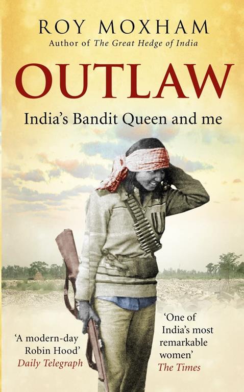 Outlaw: India's Bandit Queen and Me