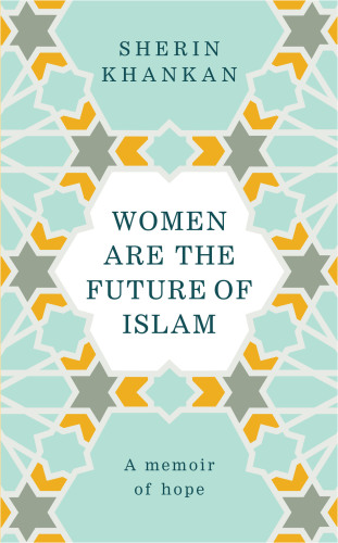 Women are the Future of Islam