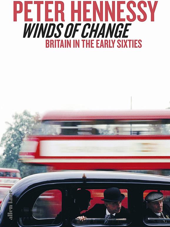 Winds of Change: Britain in the Sixties