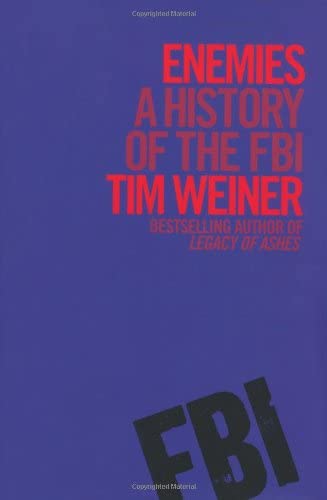 Enemies: A History of the FBI