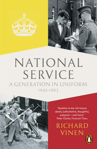 National service : conscription in Britain, 1945-1963