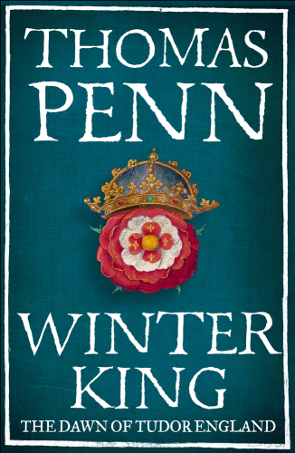 Winter king : the dawn of Tudor England