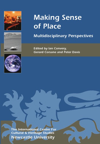 Making sense of place : multidisciplinary perspectives