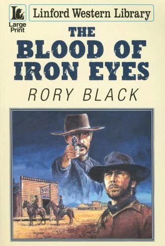 The Blood of Iron Eyes (Linford Western)