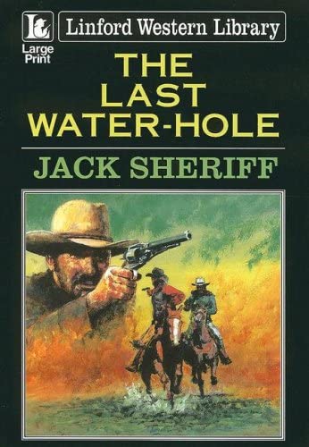 The Last Water-hole (Linford Western)