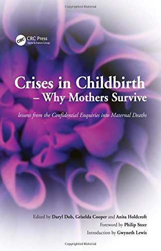 Crises in Childbirth Why Mothers Survive