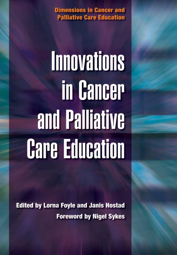 Innovations in Cancer and Palliative Care Education