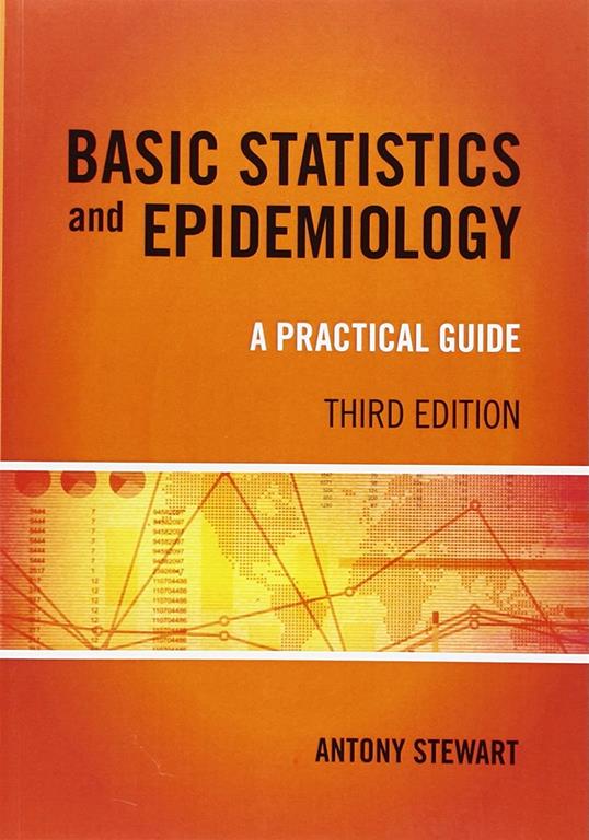 Basic Statistics and Epidemiology: A Practical Guide, 3rd Edition