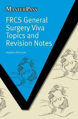 Frcs General Surgery Viva Topics and Revision Notes