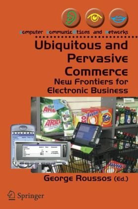 Ubiquitous and Pervasive Commerce