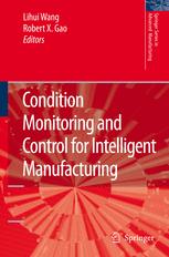 Condition monitoring and control for intelligent manufacturing