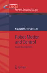 Robot Motion and Control : Recent Developments