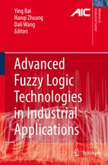 Advanced Fuzzy Logic Technologies in Industrial Applications