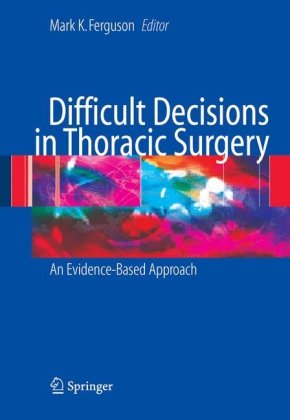 Difficult Decisions in Thoracic Surgery