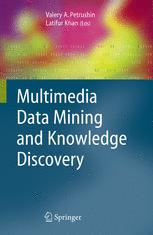 Multimedia data mining and knowledge discovery