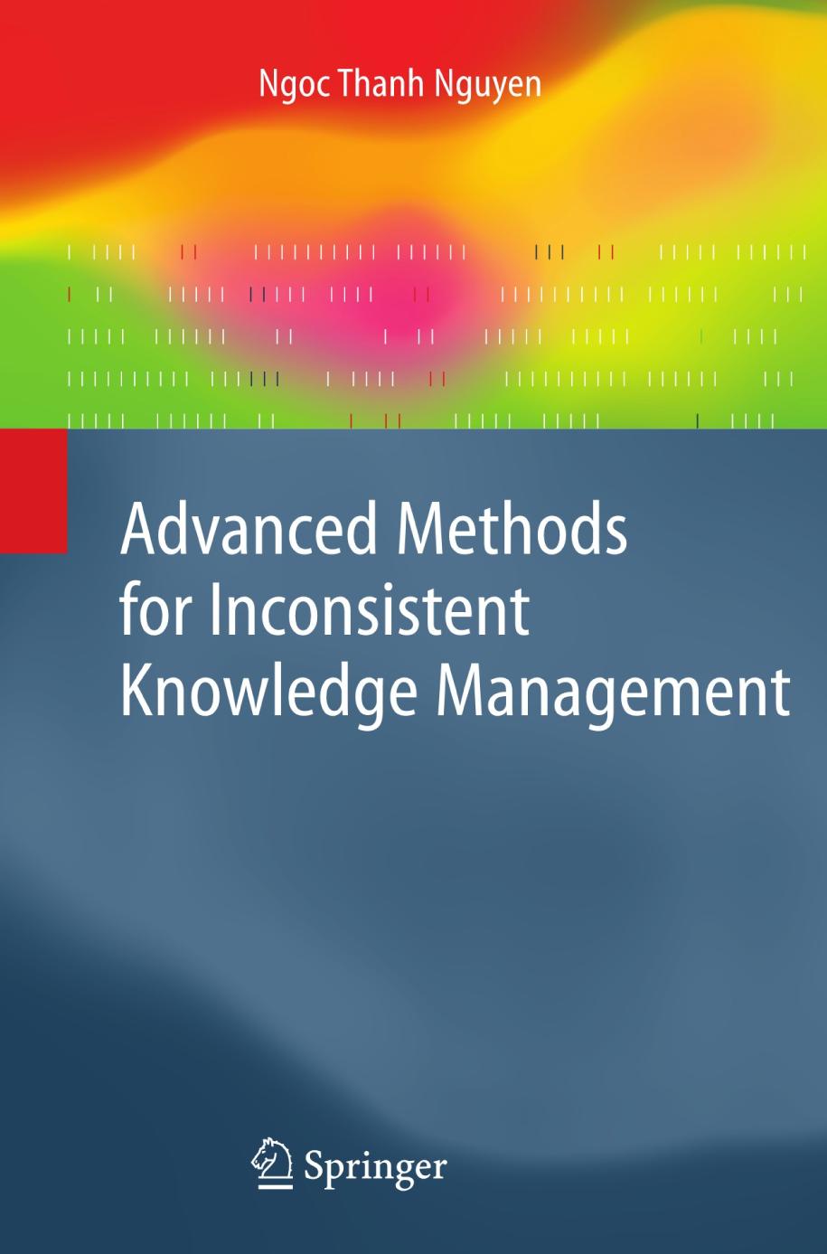 Advanced Methods for Inconsistent Knowledge Management