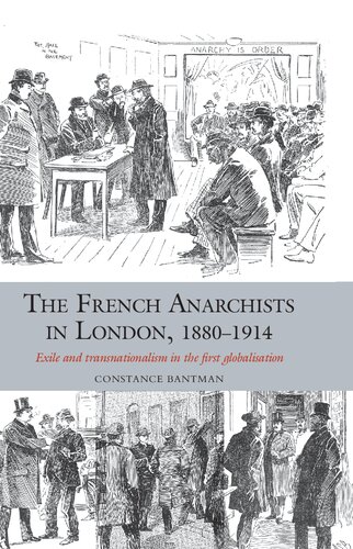 The French Anarchists in London, 1880-1914