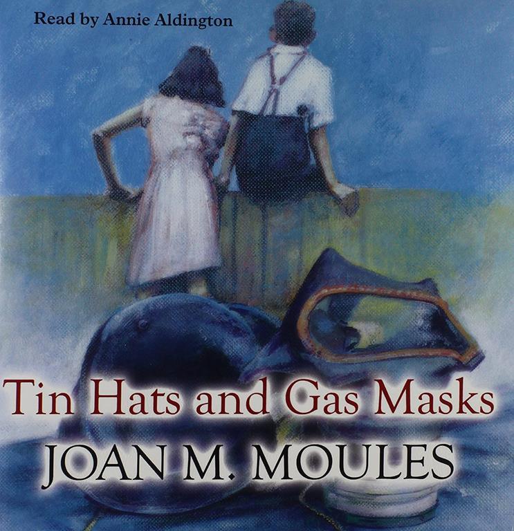 Tin Hats And Gas Masks