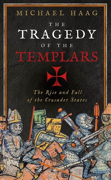 The Tragedy of the Templars