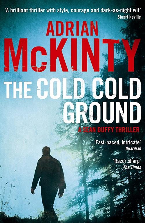 The Cold Cold Ground (Detective Sean Duffy)